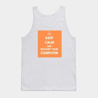 Keep Calm And Restart Your Computer Tank Top